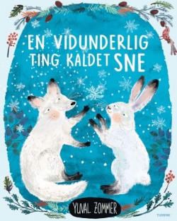 Yuval Zommer: En vidunderlig ting kaldet sne