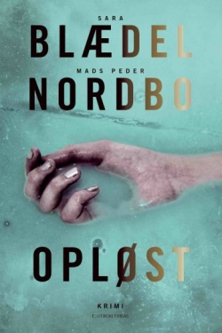 Sara Blædel, Mads Peder Nordbo: Opløst