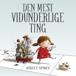 Ashley Spires: Den mest vidunderlige ting