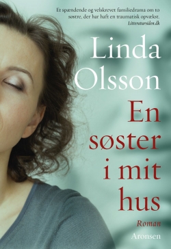 Linda Olsson: En søster i mit hus : en roman