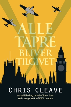 Chris Cleave: Alle tapre bliver tilgivet