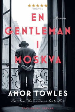 Amor Towles: En gentleman i Moskva : roman