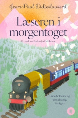 Jean-Paul Didierlaurent: Læseren i morgentoget