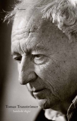 Tomas Tranströmer: Samlede digte