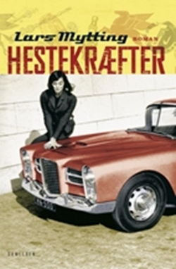 Lars Mytting: Hestekræfter : roman