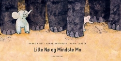 Hanne Kvist, Hanne Bartholin, Maria Lundén: Lille Nø og mindste Mo