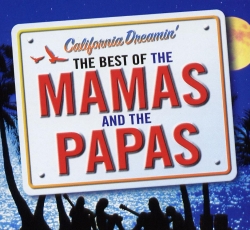 The Mamas & the Papas: California dreamin