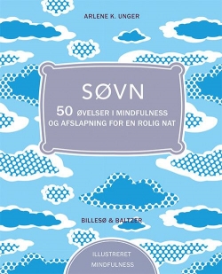 Arlene K. Unger: Søvn : 50 øvelser i mindfulness og afslapning for en rolig nat