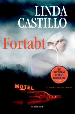 Linda Castillo: Fortabt