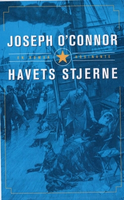 Joseph O'Connor (f. 1963): Havets stjerne : farvel til gamle Irland