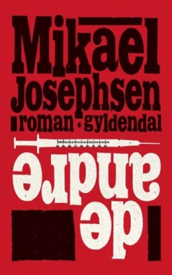 Mikael P. Josephsen: De andre : roman