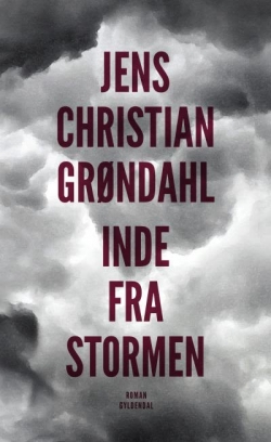 Jens Christian Grøndahl: Inde fra stormen