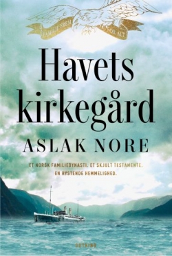 Aslak Nore (f. 1978): Havets kirkegård : roman