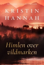 Kristin Hannah: Himlen over vildmarken