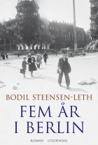 Bodil Steensen-Leth: Fem år i Berlin