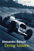 Alessandro Baricco: Denne historie : roman