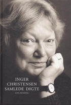 Inger Christensen (f. 1935): Samlede digte