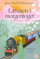 Jean-Paul Didierlaurent: Læseren i morgentoget