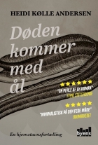 Heidi Kølle Andersen (f. 1974): Døden kommer med ål