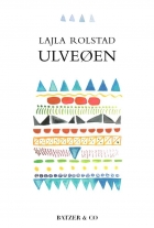 Lajla Rolstad (f. 1978-11-11): Ulveøen