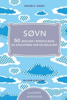 Arlene K. Unger: Søvn : 50 øvelser i mindfulness og afslapning for en rolig nat