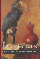 Karen Blixen: Syv fantastiske fortællinger (Moderne retskrivning)