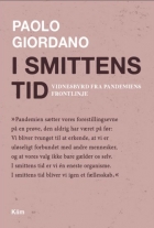 Paolo Giordano: I smittens tid : vidnesbyrd fra pandemiens frontlinje