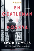 Amor Towles: En gentleman i Moskva