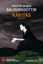 Kristín Marja Baldursdóttir: Karitas uden titel (mp3)