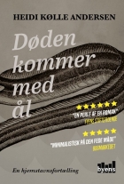 Heidi Kølle Andersen (f. 1974): Døden kommer med ål