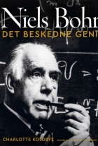 Charlotte Koldbye: Niels Bohr - det beskedne geni : biografi