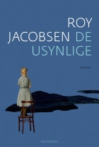 Roy Jacobsen (f. 1954): De usynlige