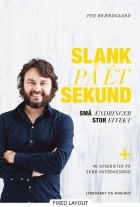 Per Brændgaard: Slank på ét sekund : små ændringer, stor effekt