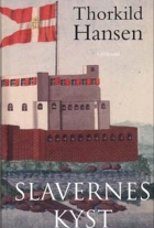 Thorkild Hansen (f. 1927): Slavernes kyst