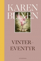 Karen Blixen: Vinter-eventyr (Moderne retskrivning)